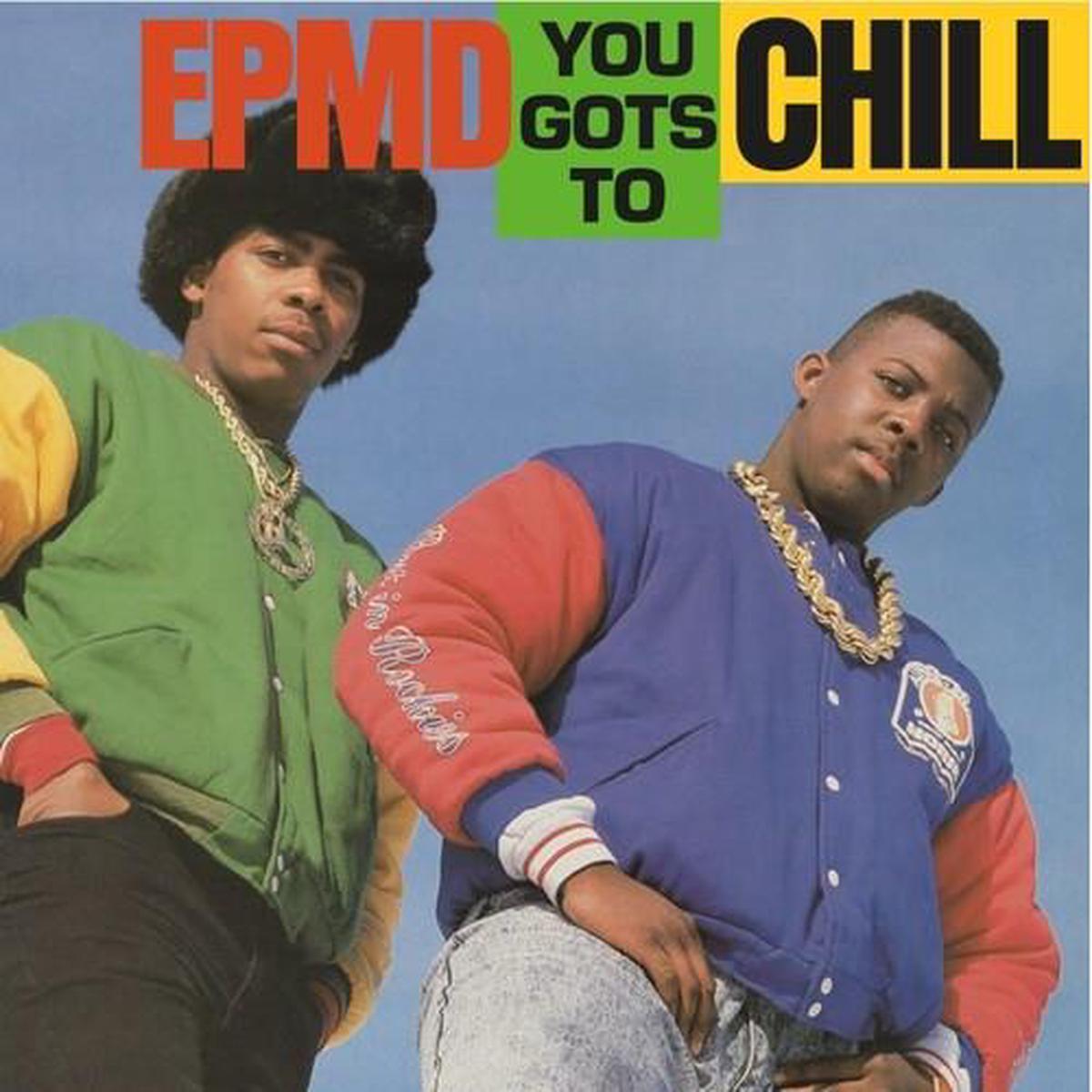 You Gots To Chill - 7-Inch Single