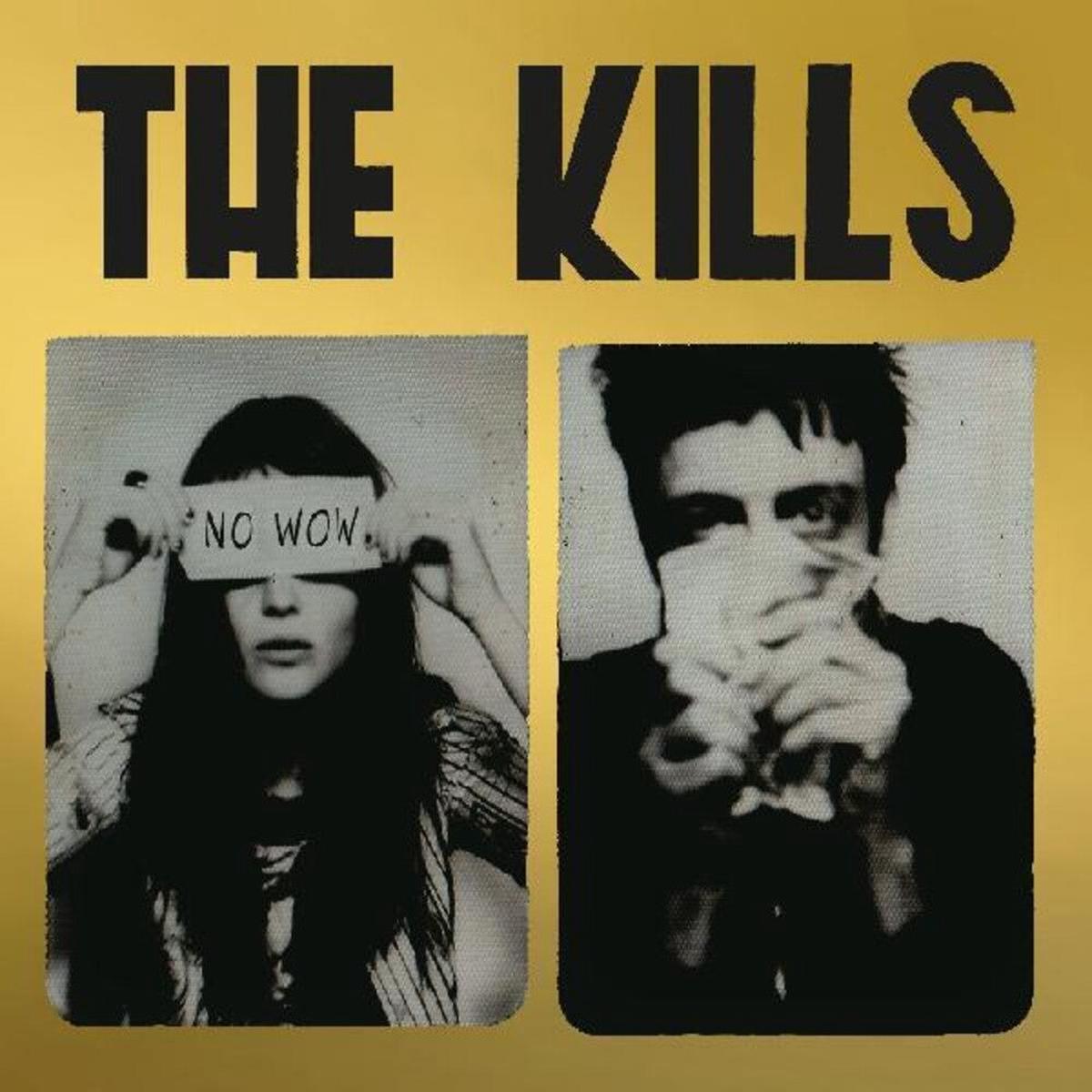 The Kills - No Wow: The Tchad Blake Mix 2022