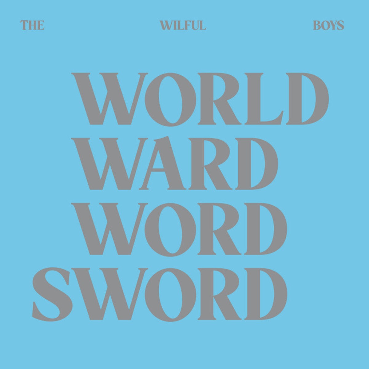 Wilful Boys - World Ward Word Sword [LP]