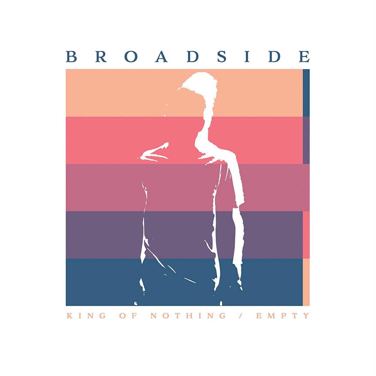 Broadside King of Nothing Empty 7" Vinyl Single New 2019