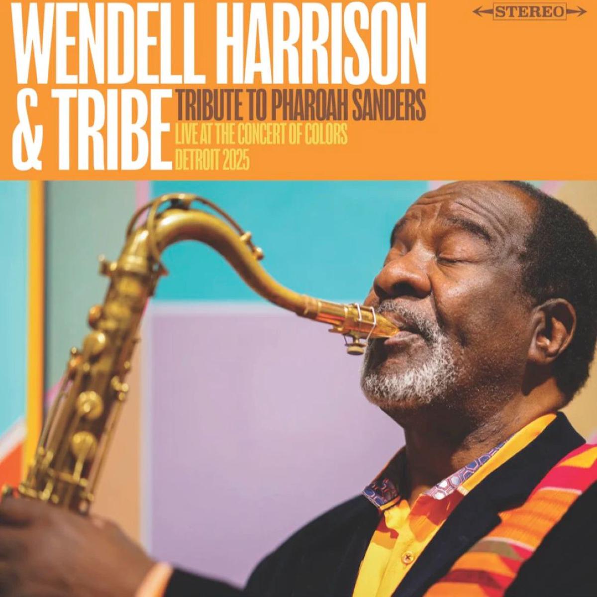 Wendell Harrison And Tribe A Tribute To Pharoah Sanders Vinyl LP RSD 2026