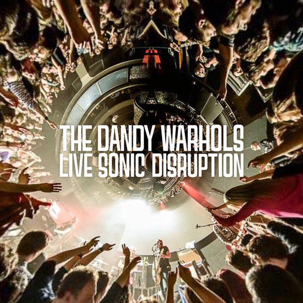 Dandy Warhols, the - Live Sonic Disruption