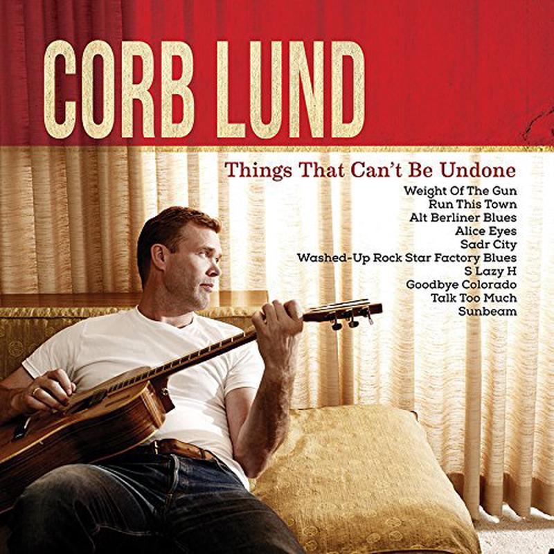 Corb Lund - Things That Can't Be Undone [VINYL]