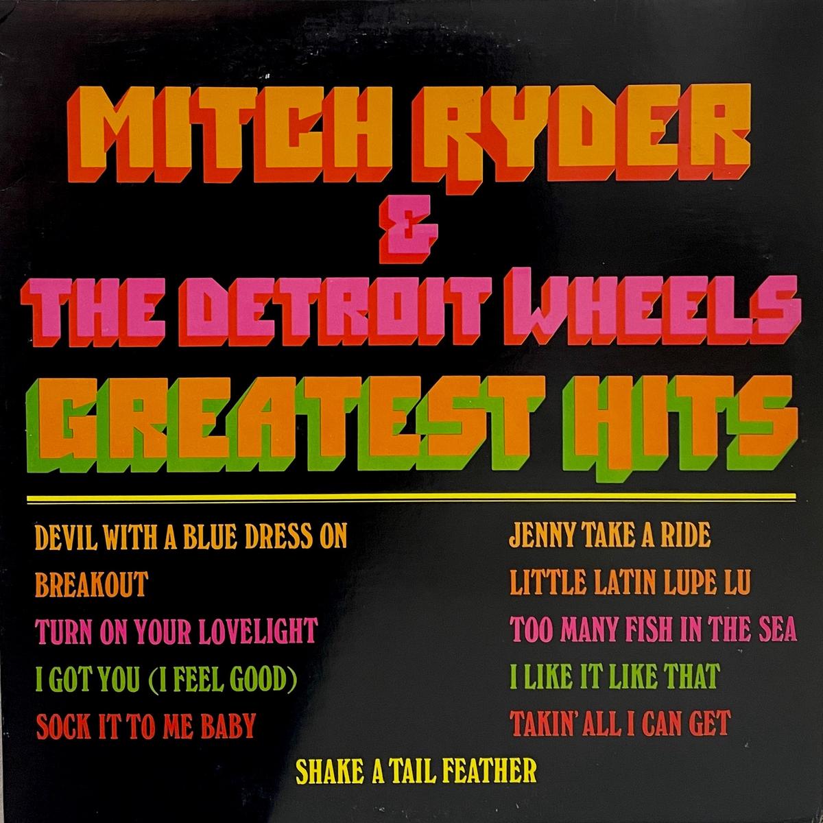 MITCH RYDER AND THE DETROIT WHEELS / Greatest Hits (Roulette SR-59020, LP)