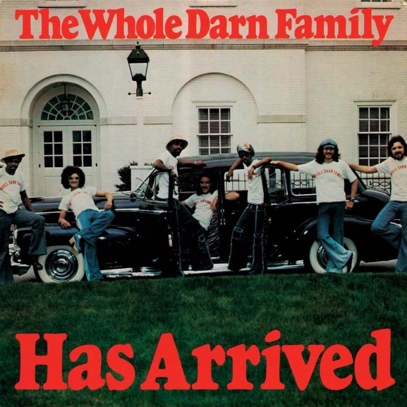 Whole Darn Family, The - Has Arrived