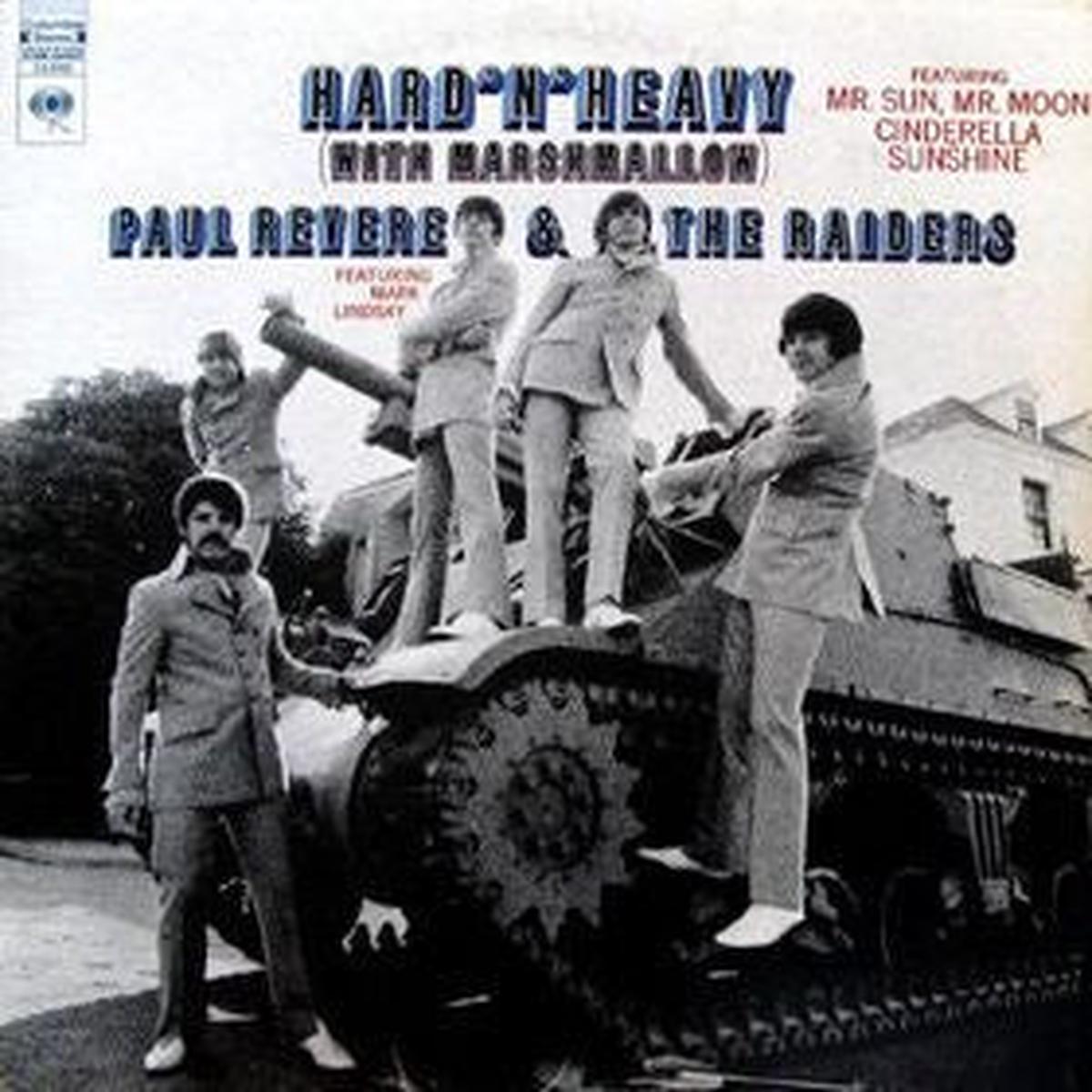 Paul Revere & The Raiders Featuring Mark Lindsay* - Hard 'N' Heavy (With Marshmallow) - LP