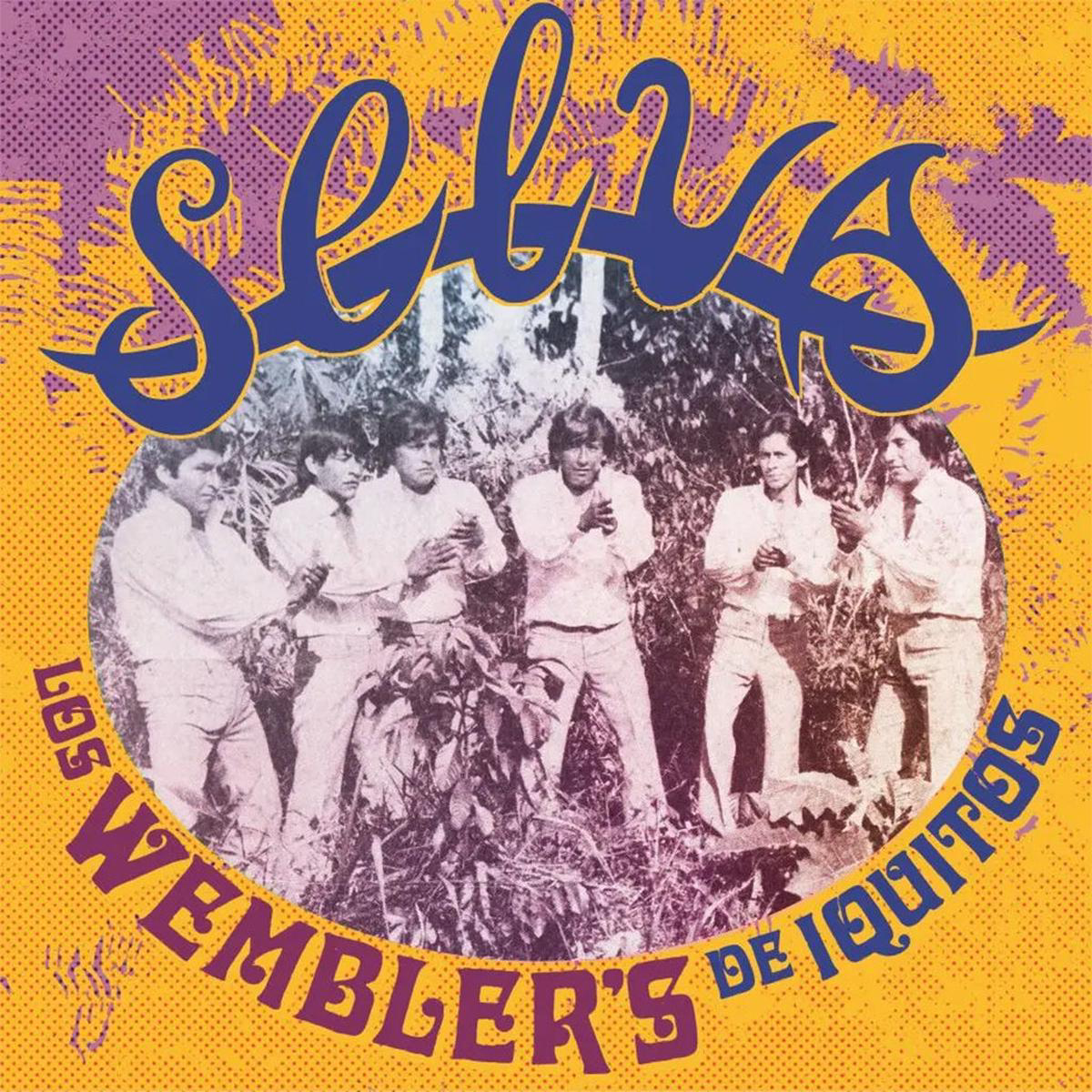 LOS WEMBLER8217S DE IQUITOS 8211 Selva 8211 LP 8211 180g Vinyl NOV 7