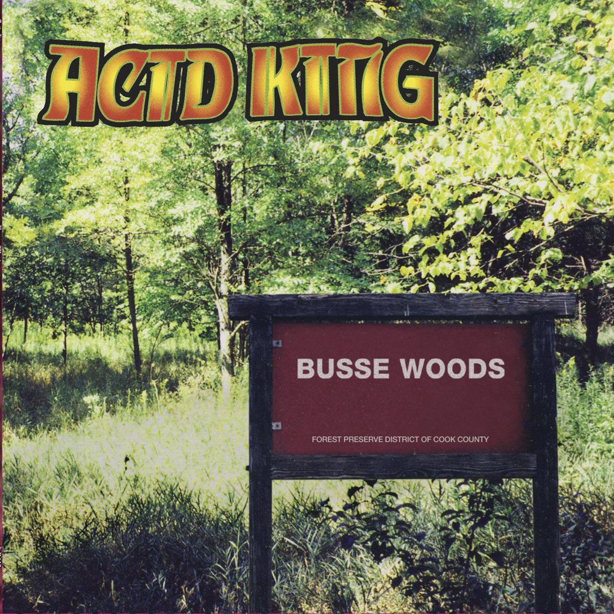 Acid King - Busse Woods [Vinyl]