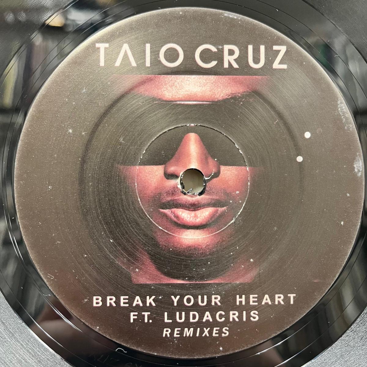 TAIO CRUZ / Break Your Heart (Remixes) (TCRUZBYH001, 12inch)