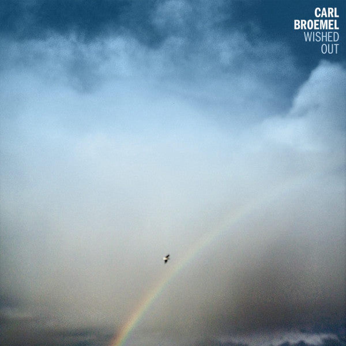 Broemel, Carl - Wished Out