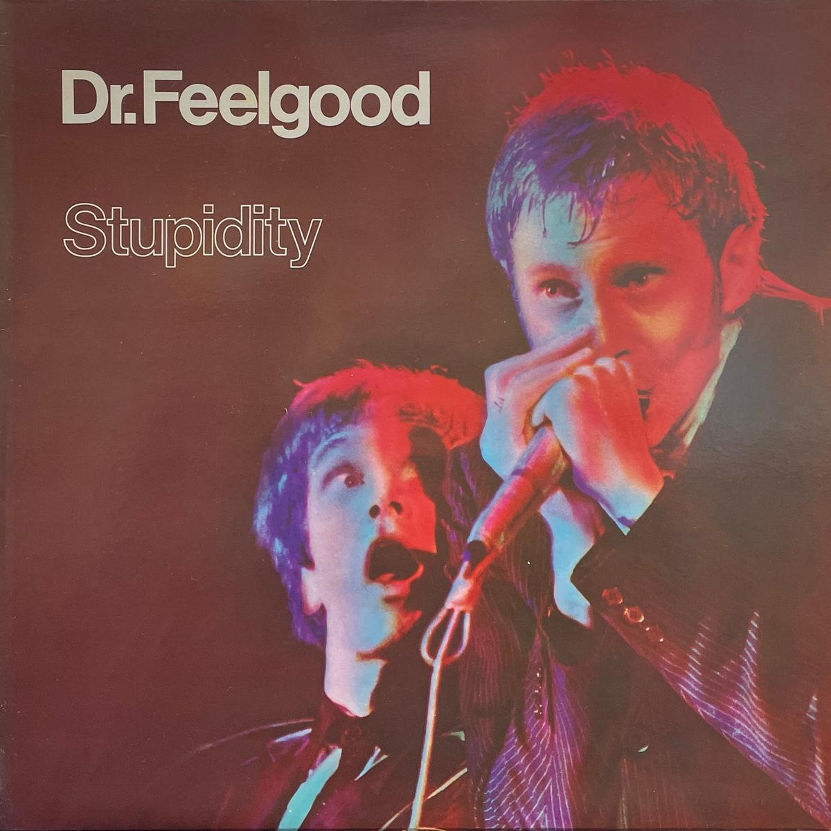 DR. FEELGOOD / Stupidity (Liberty LP)