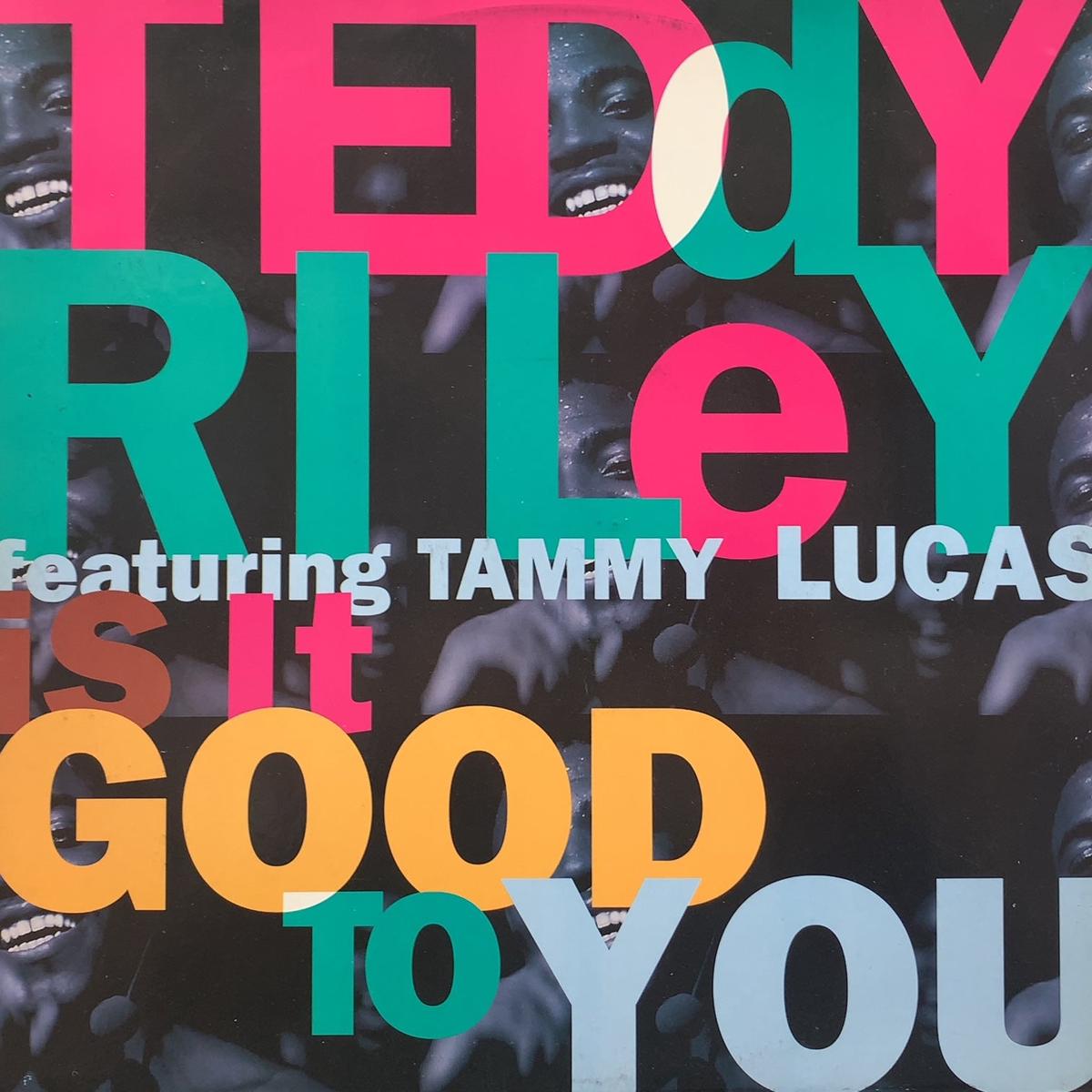 TEDDY RILEY / Is It Good To You (MCST 1611, 12inch)