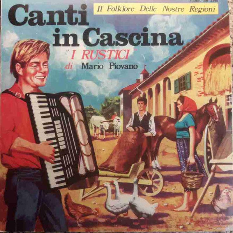 "I Rustici"* Di Mario Piovano  Canti In Cascina - Vinyl