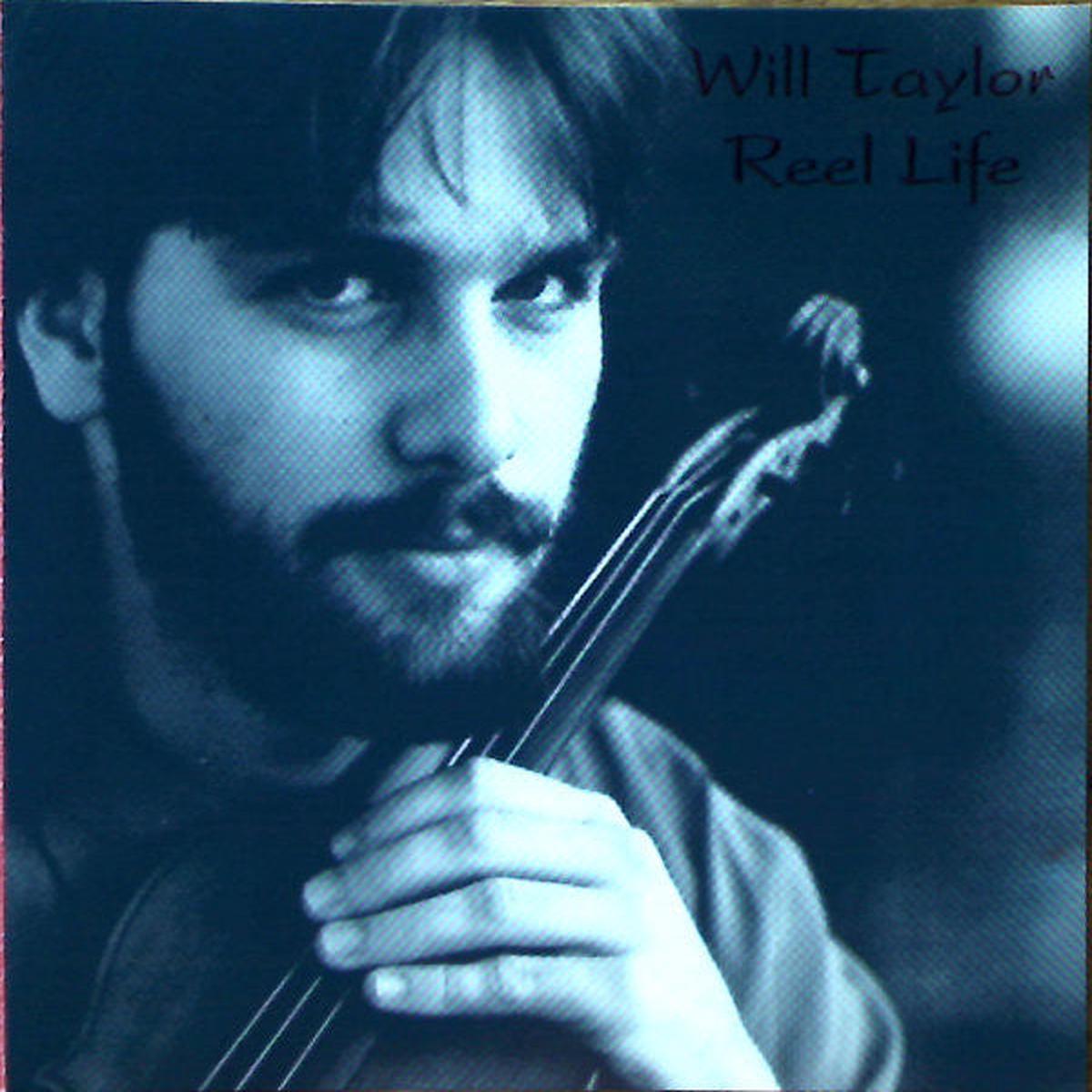 Will Taylor - Reel Life