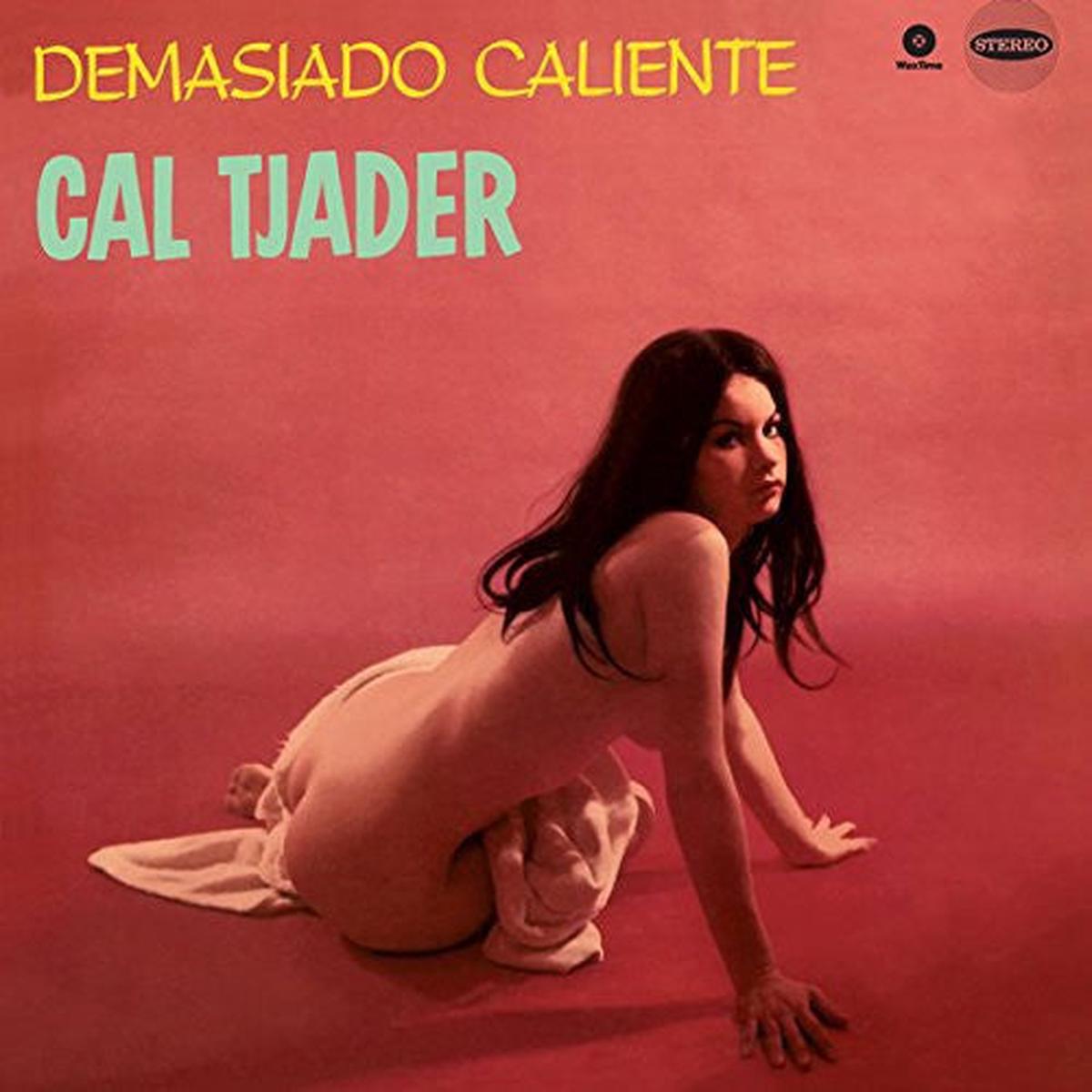 Tjader, Cal - Demasiado Caliente