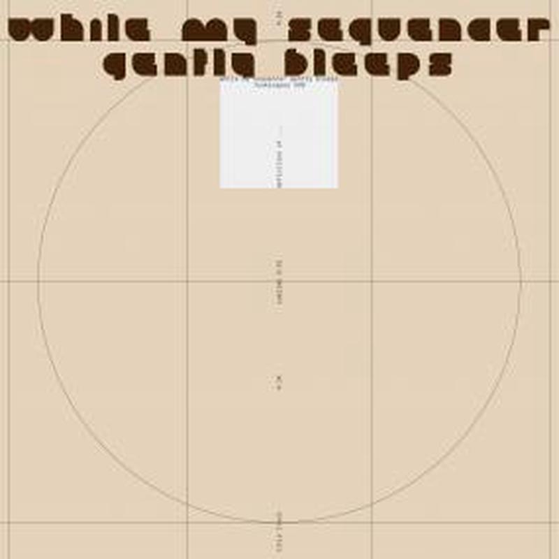 While My Sequencer Gently Beeps - Definition Of... EP (New Vinyl)