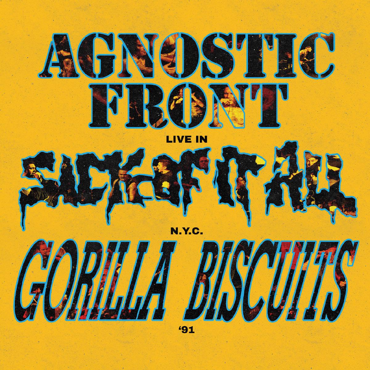 Agnostic Front, Gorilla Biscuits & Sick Of It All - Live In N.Y.C. '91
