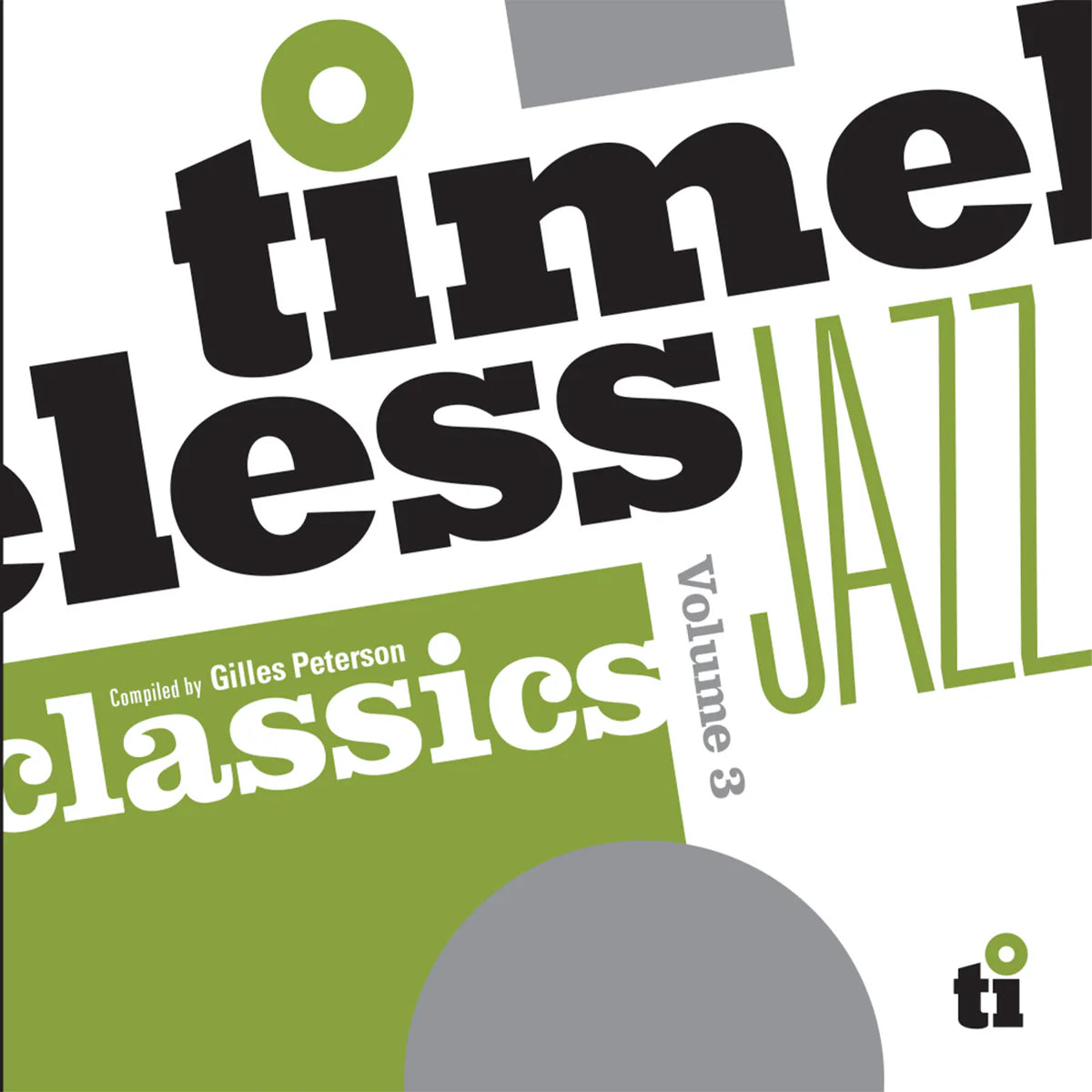 Artists Various - Timeless Jazz Classics Vol  3 Gilles Peterson