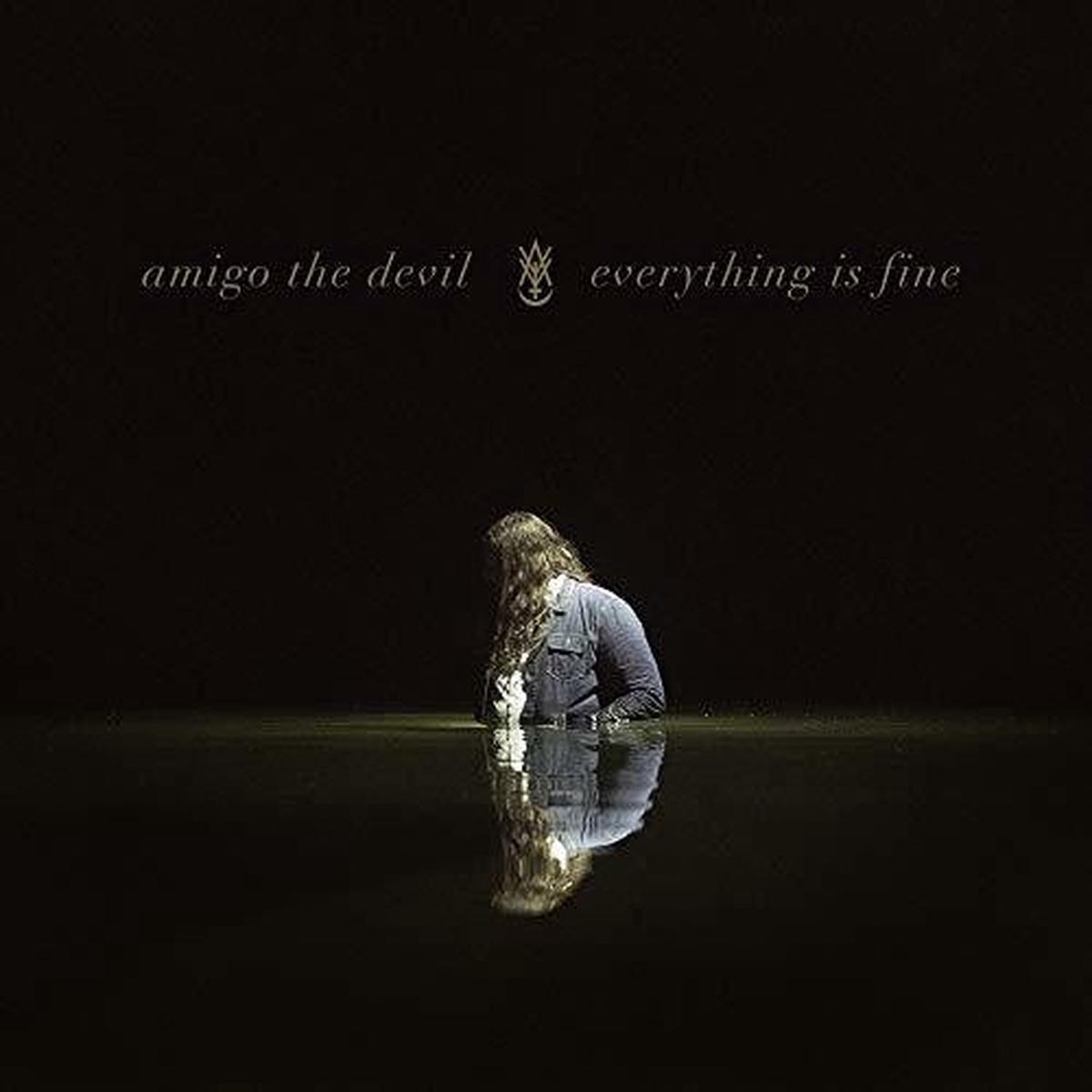 Amigo The Devil - Everything is Fine