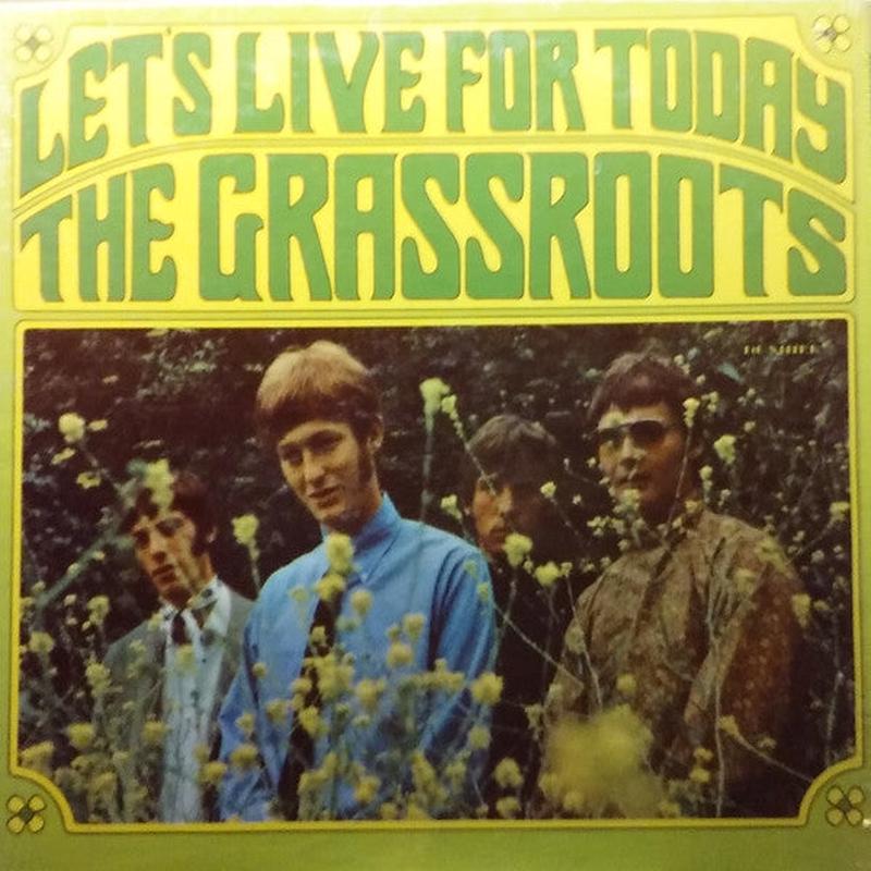 The Grass Roots - Let's Live For Today