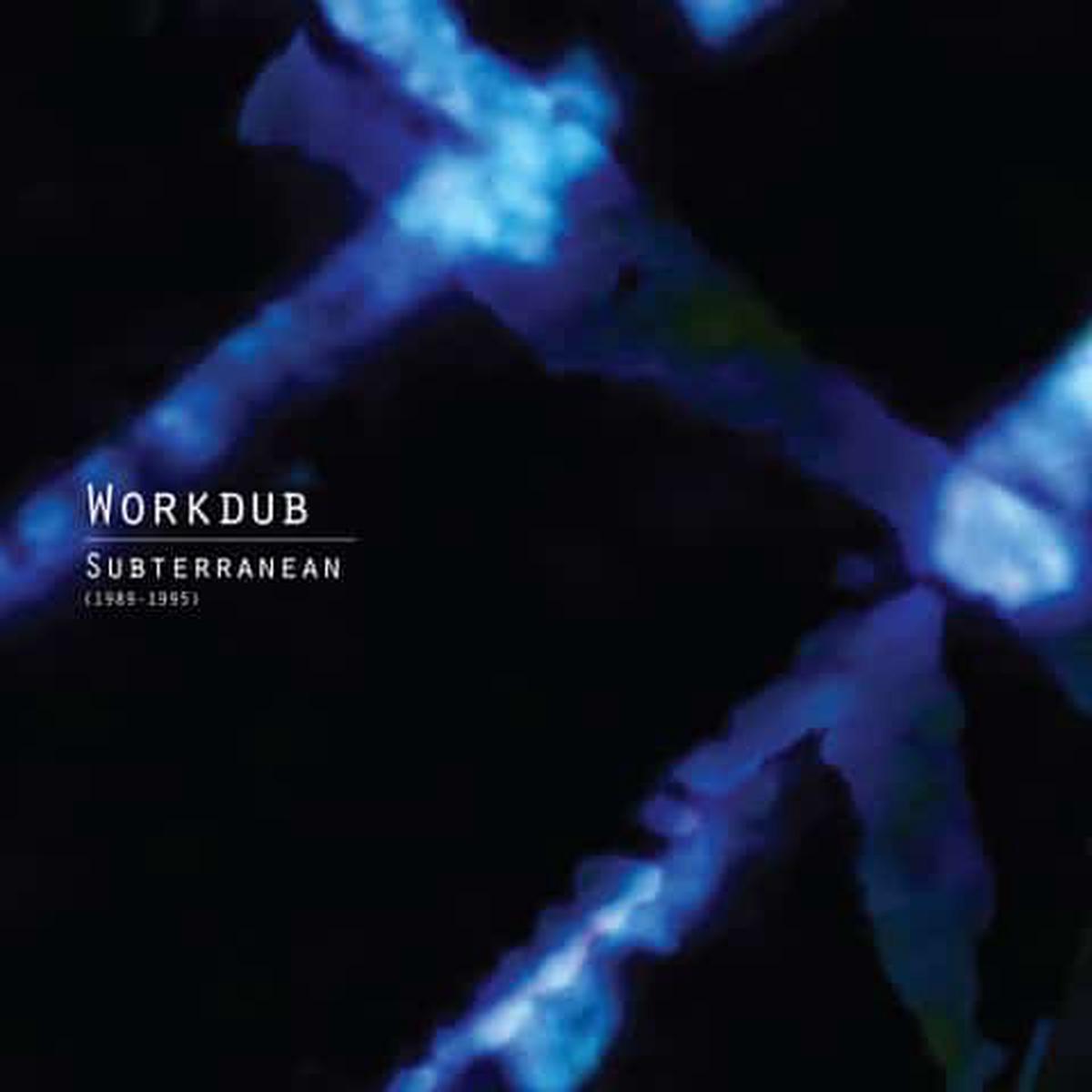 Workdub - Subterranean