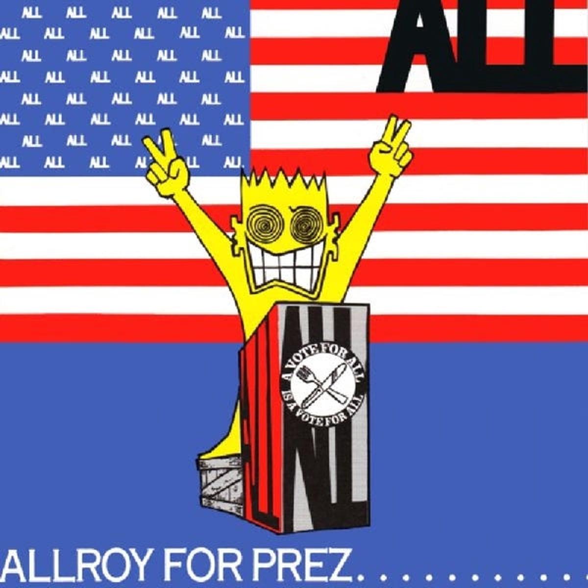 All - Allroy For Prez... (Single)