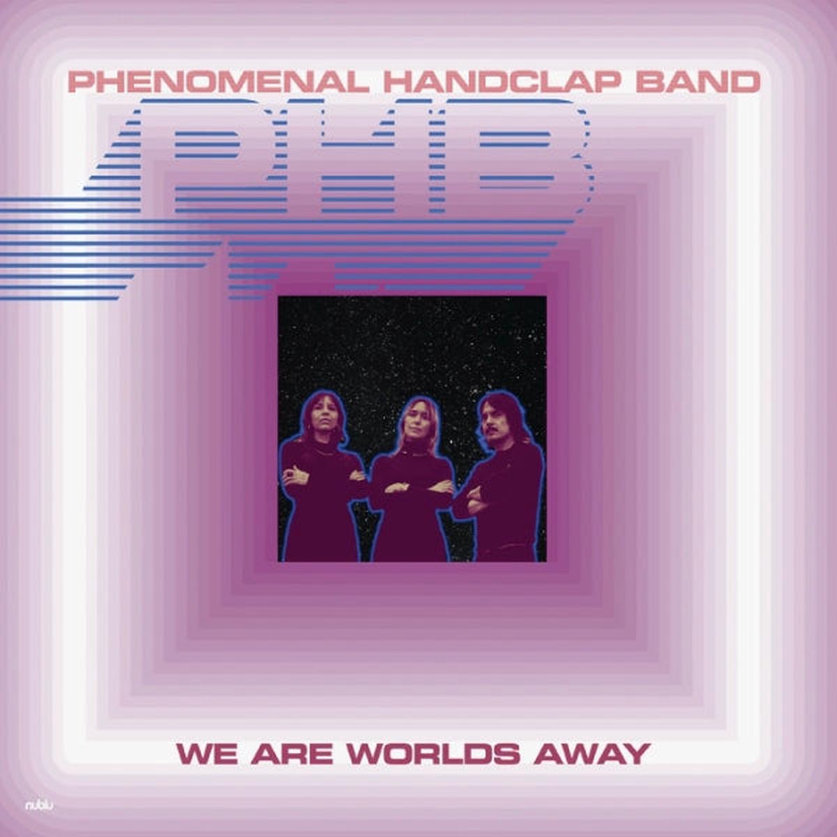 Phenomenal Handclap Band - We Are Worlds Away (Single)