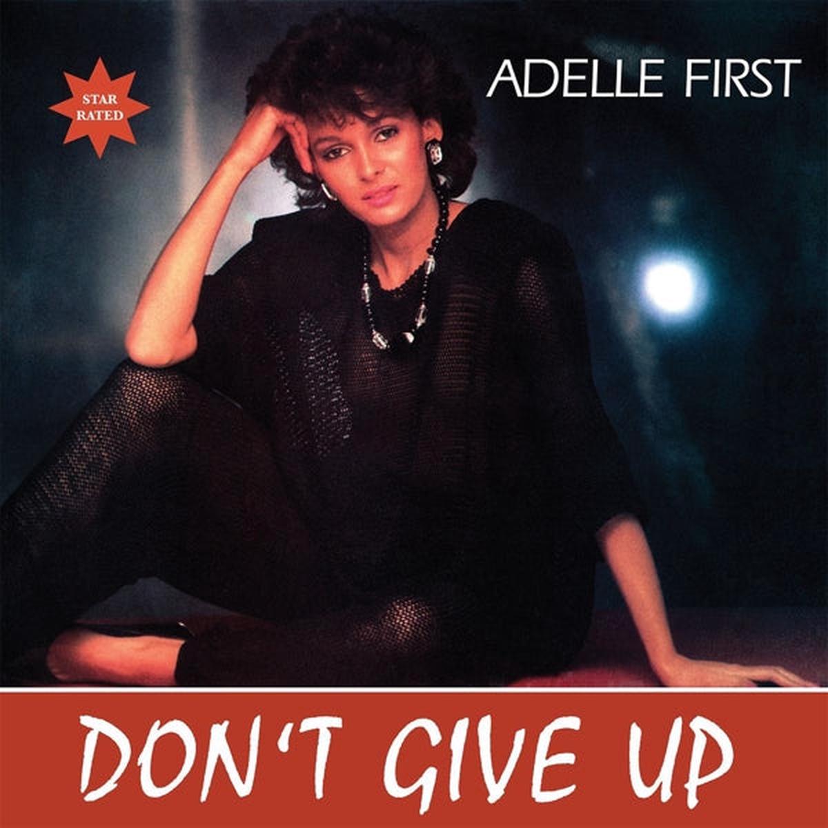 Adelle First - Don't Give Up (Single)