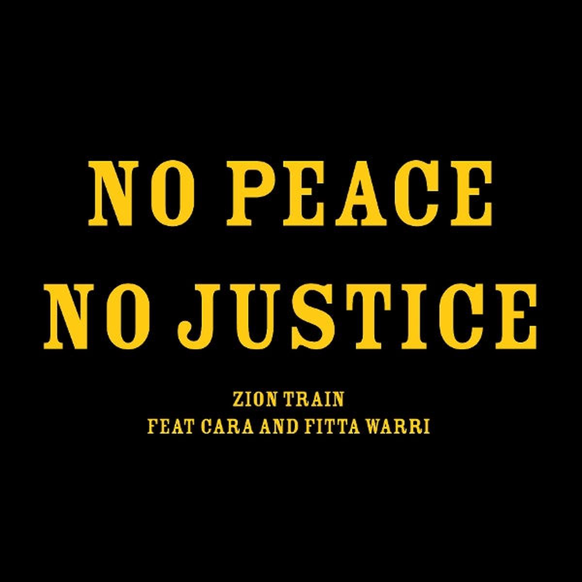 Zion Train - No Peace No Justice (Single)