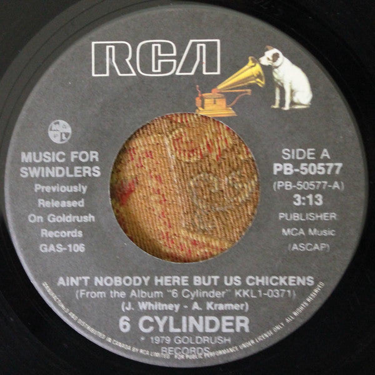 6 Cylinder - Ain't Nobody Here But Us Chickens (7", Single, RE) (Very Good (VG))