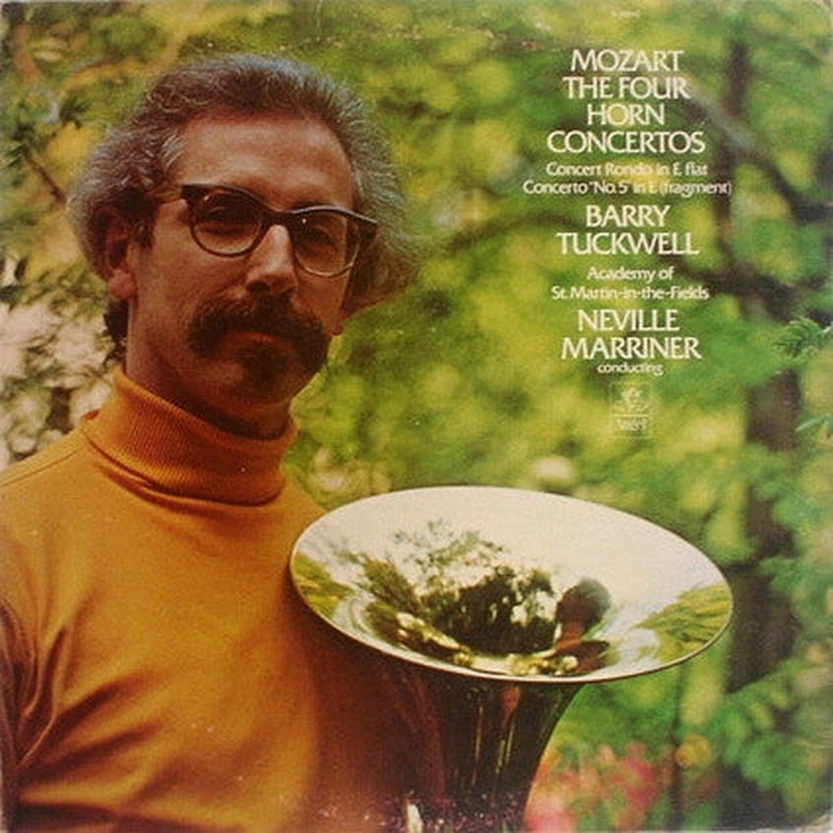 Wolfgang Amadeus Mozart, Barry Tuckwell : The Academy Of St. Martin-in-the-Fields, Sir Neville Marriner - The Four Horn Concertos: Concert Rondo In E Flat, Concerto "No. 5" In E (Fragment) (