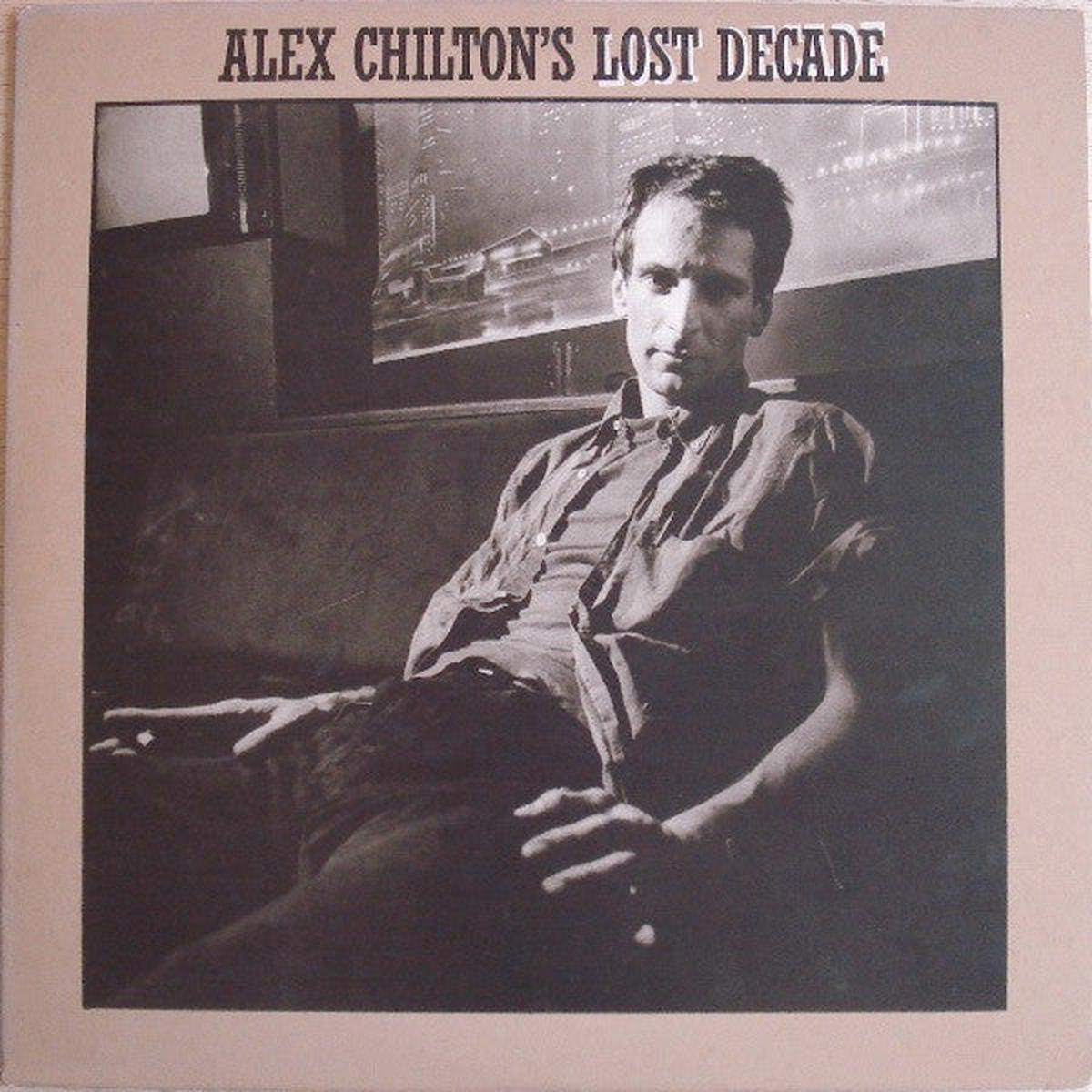 Alex Chilton - Alex Chilton's Lost Decade (2xLP, Comp) (Very Good (VG))