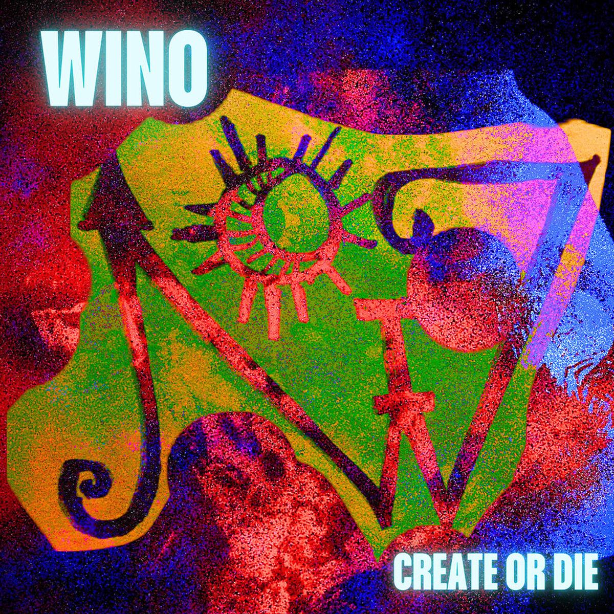 Wino - Create Or Die [CD]