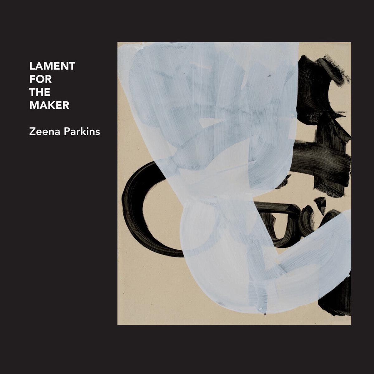 Zeena Parkins - Lament For The Maker [CD]