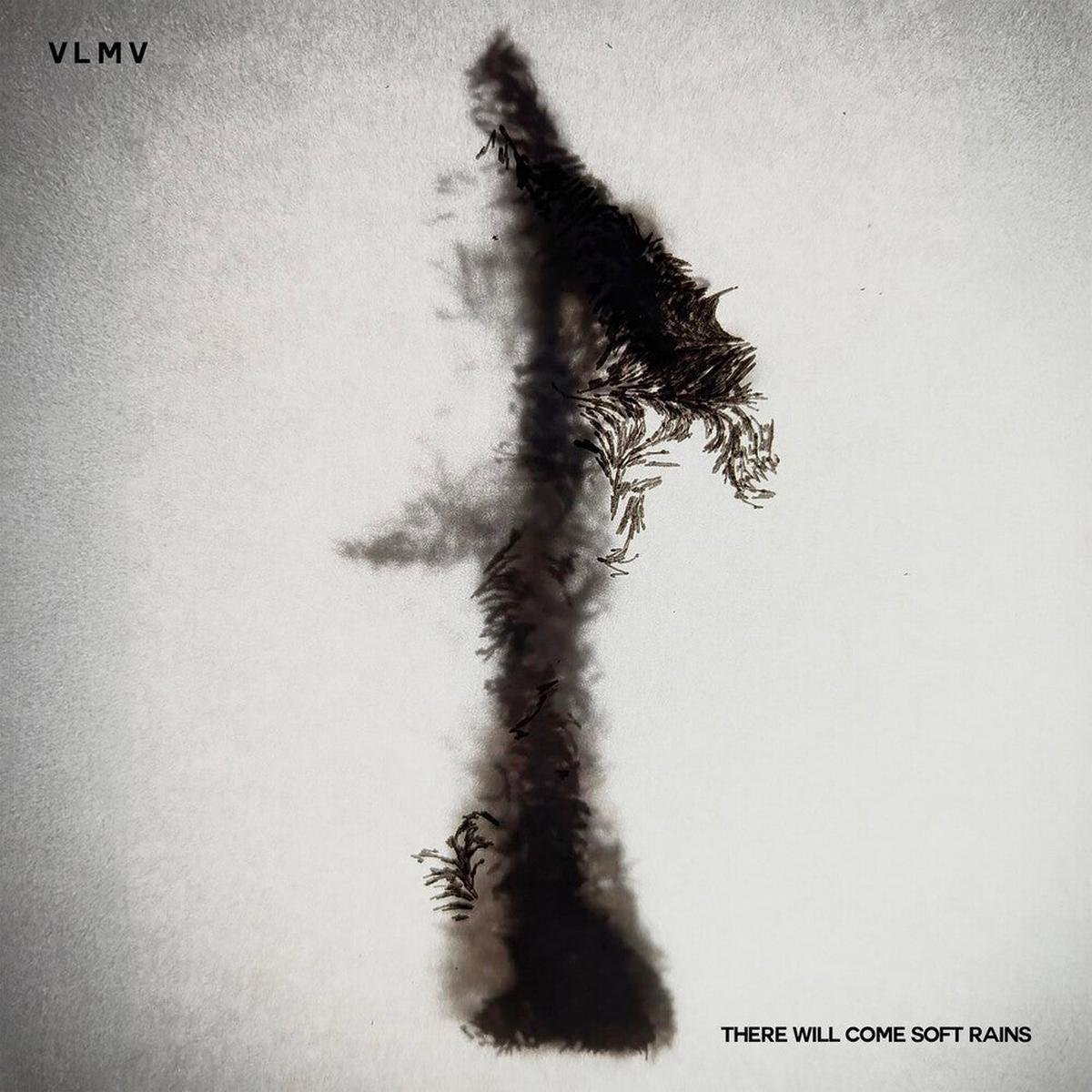 Vlmv- There Will Come Soft Rains (PREORDER)
