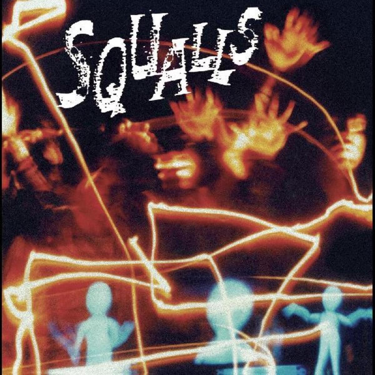 Squalls- Squalls