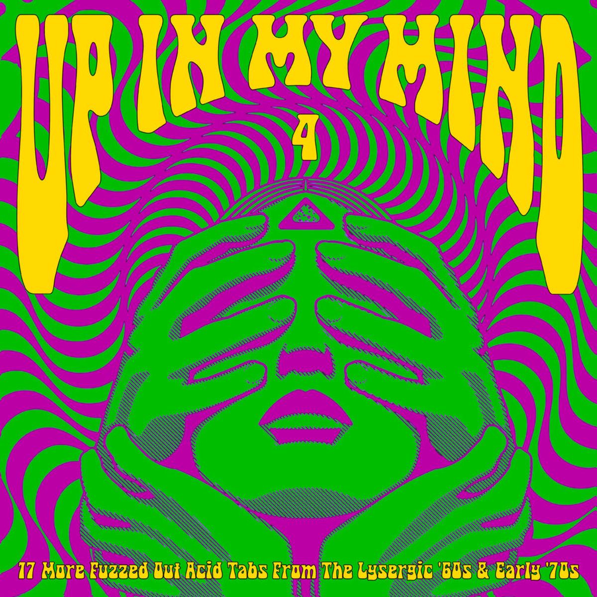 Up In My Mind 4:17 More Fuzzed Out Acid Tabs / Var- Up In My Mind 4:17 More Fuzzed Out Acid Tabs / Var (PREORDER)