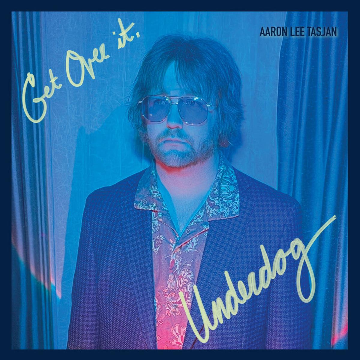 Aaron Tasjan  Lee- Get Over It Underdog [Colored Vinyl] (Trq) (PREORDER)