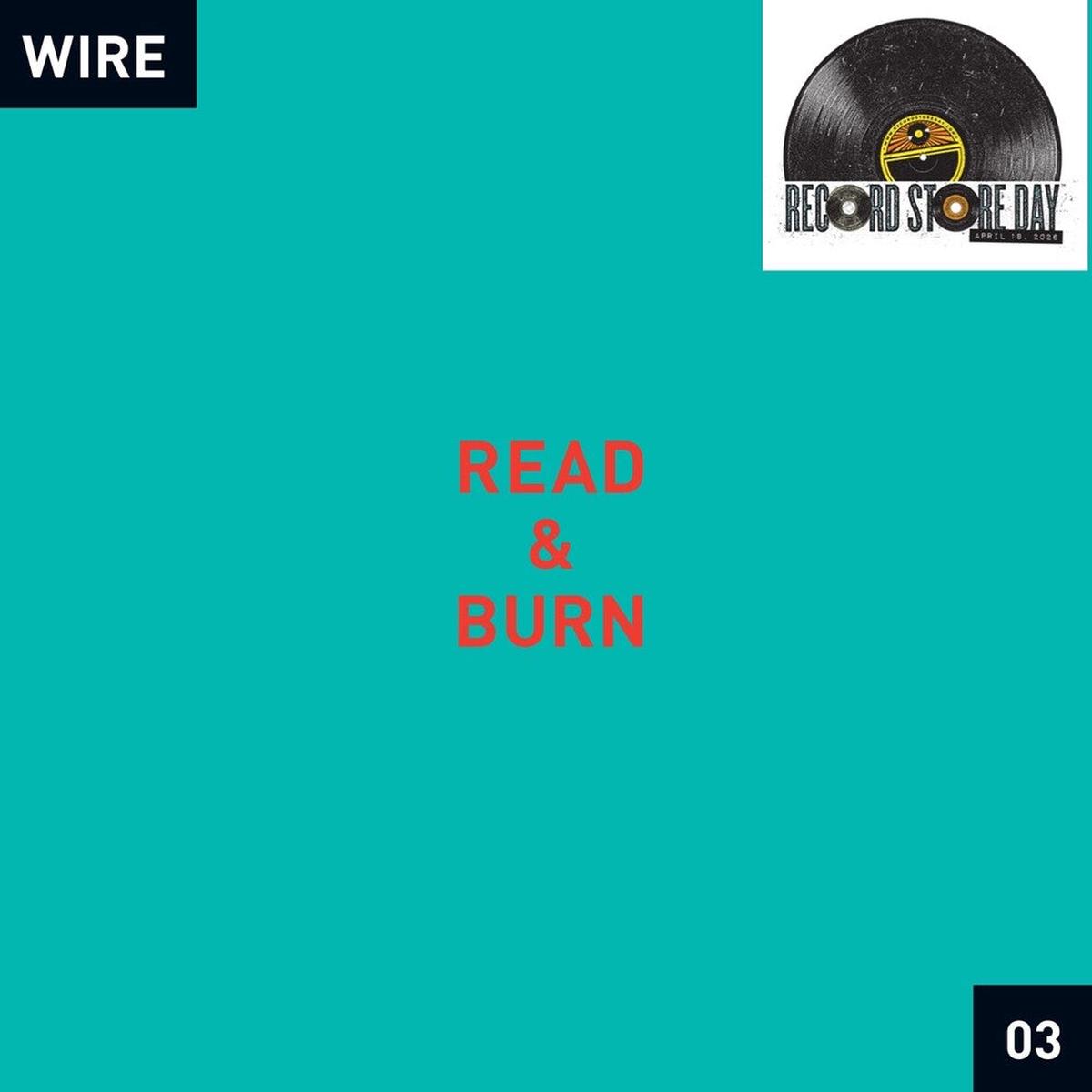 Wire- Read & Burn 03 [RSD 2026]